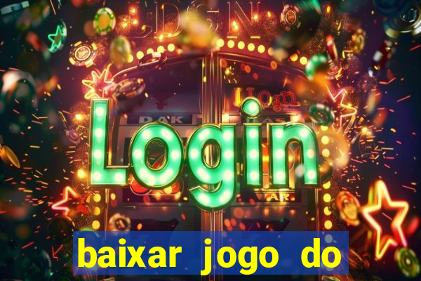 baixar jogo do tigre plataforma nova